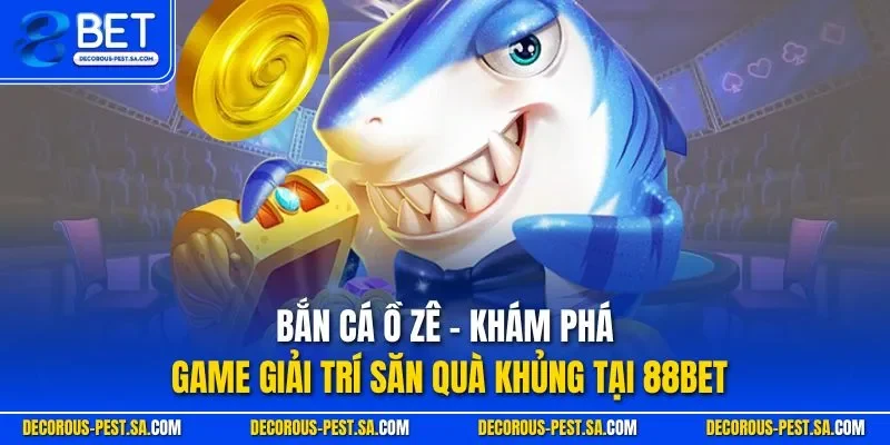Bắn cá ồ zê