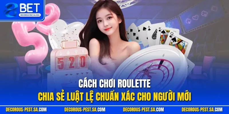Cách chơi Roulette