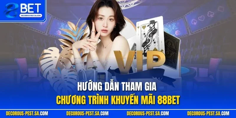 Hướng dẫn tham gia chương trình khuyến mãi 88BET