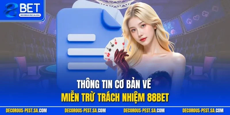 Thông tin cơ bản về miễn trừ trách nhiệm 88BET