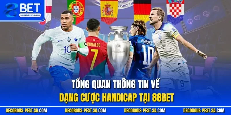 Tổng quan thông tin về dạng cược Handicap tại 88BET